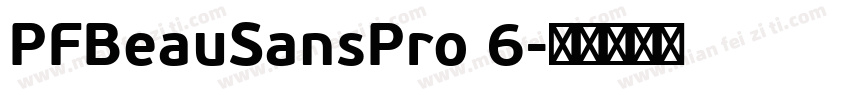 PFBeauSansPro 6字体转换